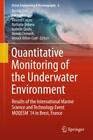 Quantitative Monitoring of the Underwater Environment Results of the Intern 3263