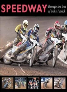 Speedway Through the Lens of Mike Patrick (100 Greats S.) By Mike Patrick - Picture 1 of 1