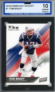 2018 PANINI DAY KICKOFF #1 TOM BRADY GEM MINT ISA 10