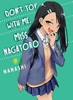 Dont Toy With Me  Miss Nagatoro  Volume 9 By Nanashi - New Copy - 9781647290726