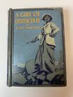 A Girl Of Distinction A Tale Of The Karoo Bessie Marchant 1912 1st Ed. Hardcover