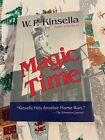 Magic Time W.P. Kinsella author of Shoeless Joe