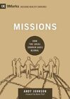 Missions How The Local Church Goes Global By Andy Johnson