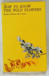 How to Know the Wild Flowers 1963 Vintage PB Mrs. William S. Dana Dover Reprint - Picture 1 of 7