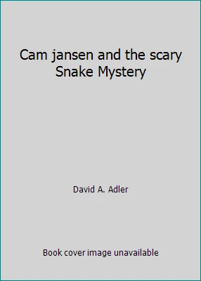 Cam jansen and the scary Snake Mystery by David A. Adler - Image 1 of 1