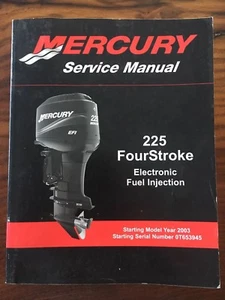 2003 & UP MERCURY 225 Fourstroke EFI Service Repair Manual OEM #90-8M0047913 - Foto 1 di 7