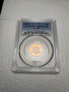 2011 S Lincoln Penny PR70 RD DCAM Shield PCGS Certified