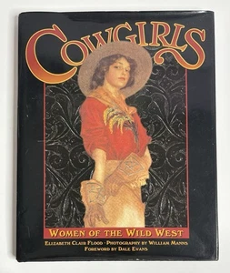 Cowgirls: Women of the Wild West, Flood, Elizabeth Clair Hardcover 2000 - Bild 1 von 5