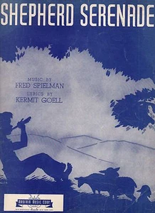 FRED SPIELMAN/ KERMIT GOELL "SHEPHERD SERENADE" SHEET MUSIC 1941 mayfair music - Picture 1 of 1
