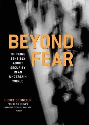 Beyond Fear: Thinking Sensibly About Security in ... by Schneier, Bruce Hardback - Image 1 of 2