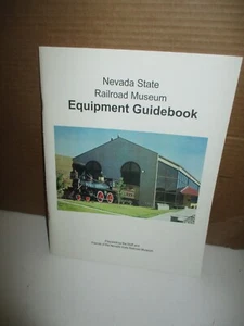 Nevada State Railroad Museum Equipment Guide    (1999, Paperback, Illustrated - Picture 1 of 2