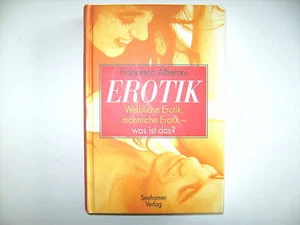 FRANCESCO ALBERONI WEIBLICHE UND MÄNNLICHE EROTIK SEEHAMER VERLAG BUCH - Bild 1 von 1