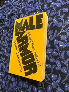 Martin Duberman MALE ARMOR 1st trade pb SIGNED 1975 SELECTED PLAYS, 1968-1974 - Picture 1 of 6