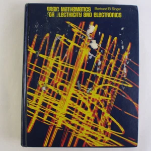 Grundlagen Mathematik für Elektrizität und Elektronik Bertrand B Singer 1972 HC - Bild 1 von 4