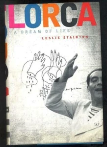 Leslie Stainton. Lorca A dream of life. New York 1999. HC / DC - Excelente. - Bild 1 von 1