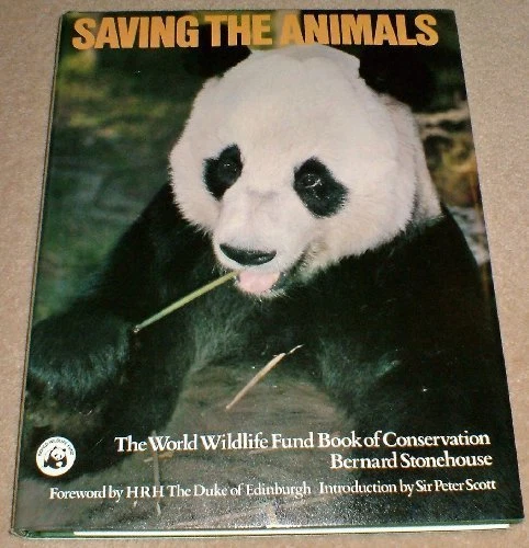 Saving the Animals: The World Wildlife Fund Book of Conservation By Bernard Sto - Image 1 of 1