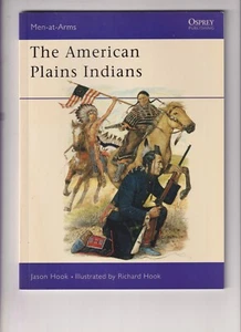 OSPREY - MEN-AT-ARMS - N°163 THE AMERICAN PLAINS INDIANS - Imagen 1 de 3