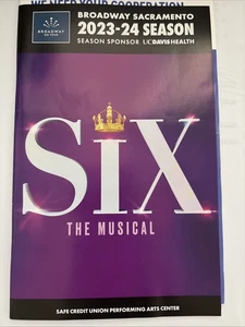 Six the Musical Broadway Sacramento Playbill Stagione 2023-24 Unione Credito Sicuro - Foto 1 di 4