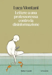 Libri Montani Luca - Lettere A Una Professoressa Contro La Disinformazione - Foto 1 di 1