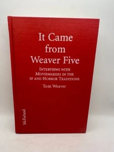 ES KAM VON WEAVER FIVE: INTERVIEWS MIT 20 ZANY, GLIB von Tom Weaver - Bild 1 von 5