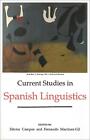 Current Studies In Spanish Linguistics By H?Ctor Campos (English) Paperback Book