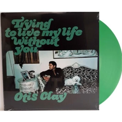 OTIS CLAY Trying To Live My Life Without You NEW SEALED 12" GREEN Vinyl LP 2020 - Image 1 of 4