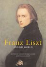 Franz Liszt and His World by Christopher H Gibbs Dana Gooley (Paperback 2006)
