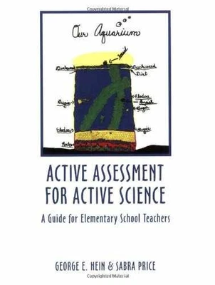 Active Assessment for Active Science: A - Paperback, by Hein George E; - Good - Image 1 of 2