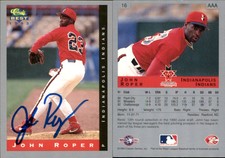 John Roper Signed 1993 Classic Best #16 Card Indianapolis Indians Auto AU