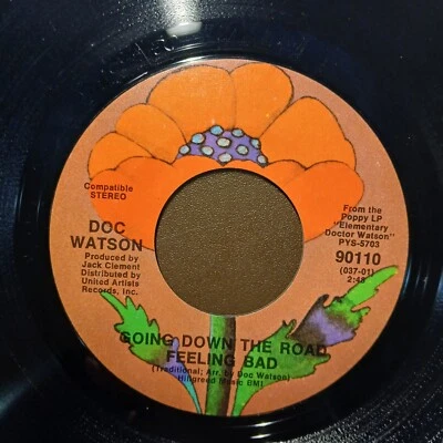 DOC WATSON Going Down The Road Feeling Bad Freight Train Boogie 45 Vinyl Record - Image 1 of 4