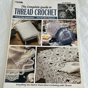 Leisure Arts The Complete Guide to Thread Crochet 25 Designs #3225 - Picture 1 of 12
