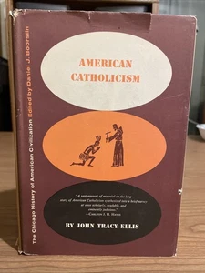 JOHN TRACY ELLIS American Catholicism, Chicago History of American Civilization - Foto 1 di 17