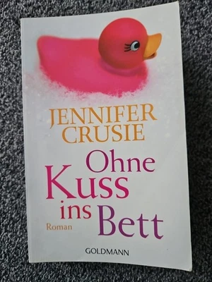 Buch: Jennifer Crusie - Ohne Kuss ins Bett , Taschenbuch - Bild 1 von 3