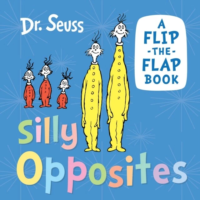Silly Opposites by Dr. Seuss 9780008592264 NEW Board book - Image 1 of 1