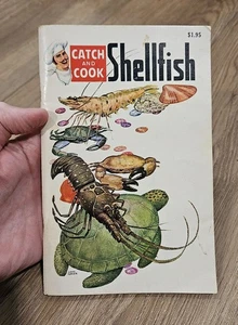 Catch and Cook Shellfish Instructions and Recipes Reprinted 1981 Ed Paperback - Bild 1 von 12