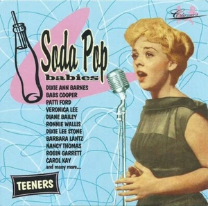 SODA POP BABIES "Teeners" Volume One 28 tracks CD Diane Ray, Judy Harriet, more! - Picture 1 of 4