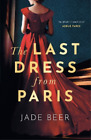 Jade Beer The Last Dress from Paris (Hardback) (UK IMPORT)