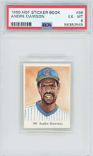 ANDRE DAWSON PSA 6 EX-MT 1990 HOF Stickers Book #96--Pop. 1 --EXTREMELY RARE