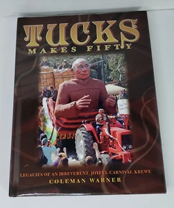 Tucks Makes Fifty Legacies of Irreverent Joyful Carnival Krewe HC Mardi Gras  - Foto 1 di 12