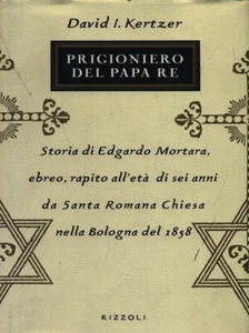 PRIGIONIERO DEL PAPA RE David Kertzer RIZZOLI - Picture 1 of 1