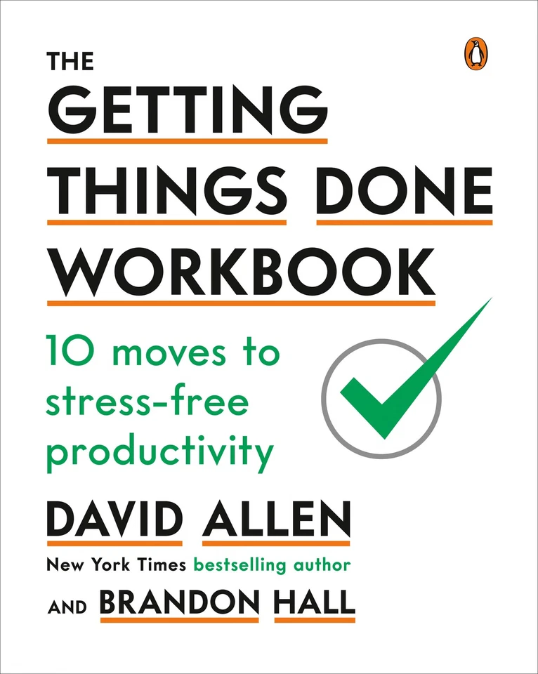 The Getting Things Done Workbook: 10 Moves to Stress-Free Productivity, Dav ... - Bild 1 von 1