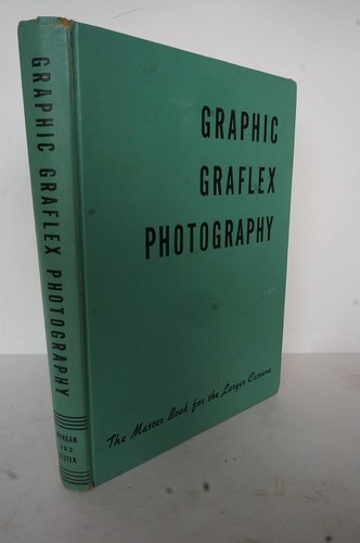 Graphic Graflex photography;: The master book for the larger came | eBay
