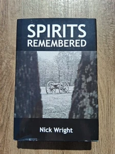 Spirits Remembered Nick Wright Hardcover 1st Edition Author Signed - Picture 1 of 7