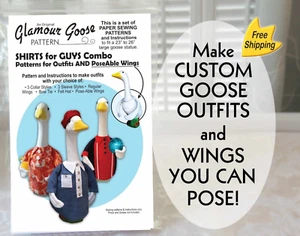 Goose Clothes Pattern Sew SHIRTS for GUYS & Make Goose Arms- 4 LgGoose - Picture 1 of 6
