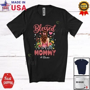 Blessed to be Called Mommy; Mother's Day Custom Name Girl Women Flower T-Shirt - Picture 1 of 7
