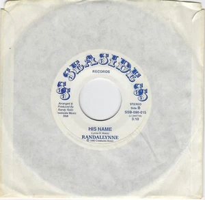 Randallynne - His Name / Faith of a Tiny Seed - 45 rpm Radio Promo - Picture 1 of 3