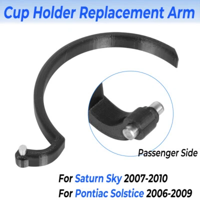 Pass Side Cup Holder Replacement Arm For 07-10 Saturn Sky,Pontiac Solstice 06-09 Foto 1 de 4