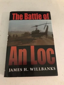 Vietnam War The Battle of An Loc James H. Willbanks 2005 HC - Imagen 1 de 7