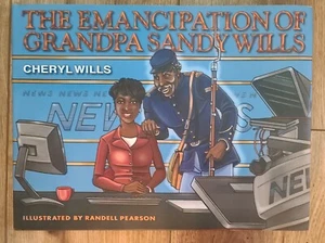 The Emancipation of Grandpa Sandy Willis - Hardback picture book New Free Ship - Picture 1 of 9
