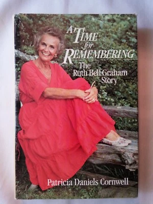 A Time for Remembering : The Ruth Graham Bell Story by Patricia Cornwell (1983,  - Image 1 of 2